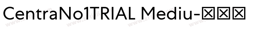CentraNo1TRIAL Mediu字体转换